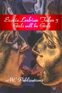 Erotic Lesbian Tales 3: Girls Will Be Girls by OLeary