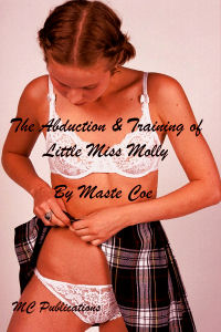 The Abduction And Training Of Little Miss Molly