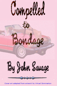 Compelled To Bondage Compelled To Bondage